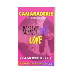 Camaraderie ( Respect over Love)