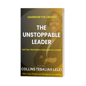 The Unstoppable Leader (From a manager to a Leader)